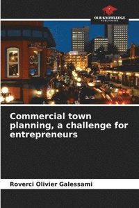 bokomslag Commercial town planning, a challenge for entrepreneurs