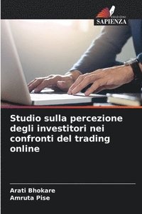 bokomslag Studio sulla percezione degli investitori nei confronti del trading online