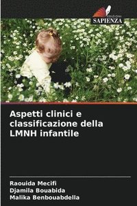 bokomslag Aspetti clinici e classificazione della LMNH infantile