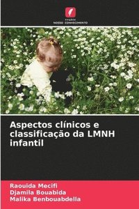 bokomslag Aspectos clnicos e classificao da LMNH infantil