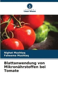 bokomslag Blattanwendung von Mikronhrstoffen bei Tomate