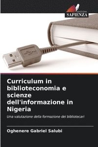 bokomslag Curriculum in biblioteconomia e scienze dell'informazione in Nigeria