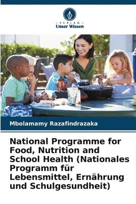 National Programme for Food, Nutrition and School Health (Nationales Programm fr Lebensmittel, Ernhrung und Schulgesundheit) 1