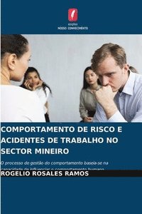 bokomslag Comportamento de Risco E Acidentes de Trabalho No Sector Mineiro