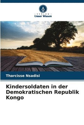 bokomslag Kindersoldaten in der Demokratischen Republik Kongo