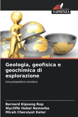 Geologia, geofisica e geochimica di esplorazione 1