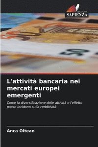bokomslag L'attivit bancaria nei mercati europei emergenti