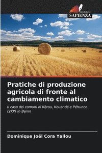 bokomslag Pratiche di produzione agricola di fronte al cambiamento climatico