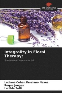 bokomslag Integrality in Floral Therapy