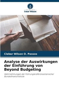 bokomslag Analyse der Auswirkungen der Einfhrung von Beyond Budgeting