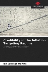 bokomslag Credibility in the Inflation Targeting Regime