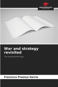 bokomslag War and strategy revisited