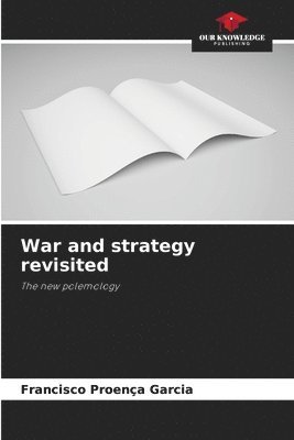 War and strategy revisited 1