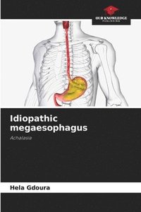 bokomslag Idiopathic megaesophagus