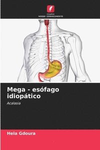 bokomslag Mega - esfago idioptico