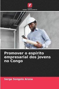 bokomslag Promover o esprito empresarial dos jovens no Congo