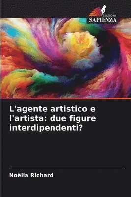 bokomslag L'agente artistico e l'artista