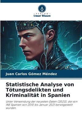 Statistische Analyse von Ttungsdelikten und Kriminalitt in Spanien 1