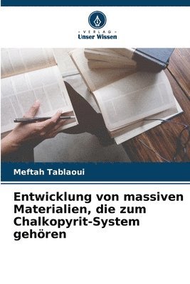 Entwicklung von massiven Materialien, die zum Chalkopyrit-System gehren 1