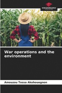 bokomslag War operations and the environment