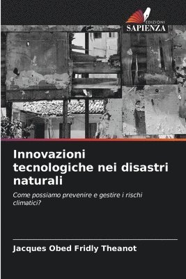 Innovazioni tecnologiche nei disastri naturali 1