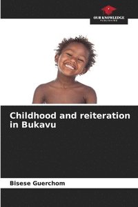 bokomslag Childhood and reiteration in Bukavu
