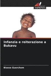 bokomslag Infanzia e reiterazione a Bukavu