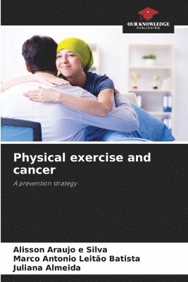 Physical exercise and cancer 1