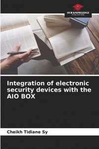 bokomslag Integration of electronic security devices with the AIO BOX
