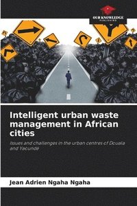 bokomslag Intelligent urban waste management in African cities