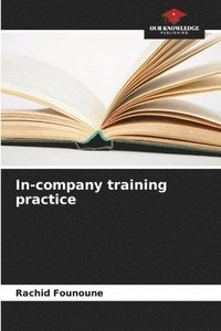 bokomslag In-company training practice