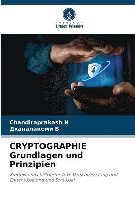 CRYPTOGRAPHIE Grundlagen und Prinzipien 1