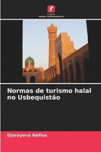 bokomslag Normas de turismo halal no Usbequisto