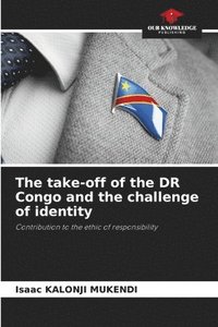 bokomslag The take-off of the DR Congo and the challenge of identity