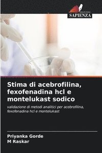 bokomslag Stima di acebrofilina, fexofenadina hcl e montelukast sodico