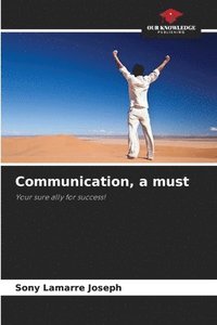 bokomslag Communication, a must