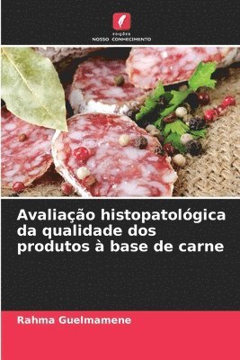 Avaliao histopatolgica da qualidade dos produtos  base de carne 1