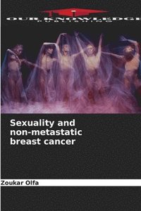 bokomslag Sexuality and non-metastatic breast cancer