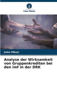 bokomslag Analyse der Wirksamkeit von Gruppenkrediten bei den imf in der DRK