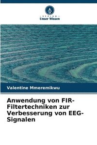 bokomslag Anwendung von FIR-Filtertechniken zur Verbesserung von EEG-Signalen