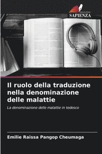 bokomslag Il ruolo della traduzione nella denominazione delle malattie