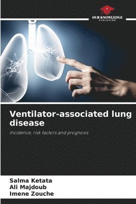 Ventilator-associated lung disease 1