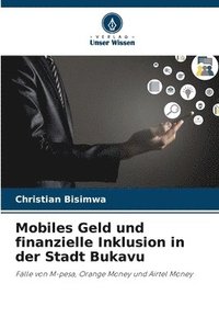 bokomslag Mobiles Geld und finanzielle Inklusion in der Stadt Bukavu