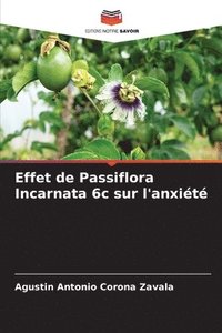 bokomslag Effet de Passiflora Incarnata 6c sur l'anxit