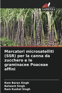 bokomslag Marcatori microsatelliti (SSR) per la canna da zucchero e le graminacee Poaceae affini