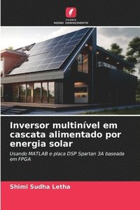 bokomslag Inversor multinvel em cascata alimentado por energia solar