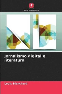 bokomslag Jornalismo digital e literatura