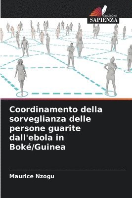 Coordinamento della sorveglianza delle persone guarite dall'ebola in Bok/Guinea 1