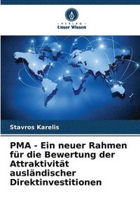 bokomslag PMA - Ein neuer Rahmen fr die Bewertung der Attraktivitt auslndischer Direktinvestitionen