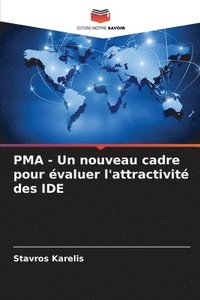 bokomslag PMA - Un nouveau cadre pour valuer l'attractivit des IDE